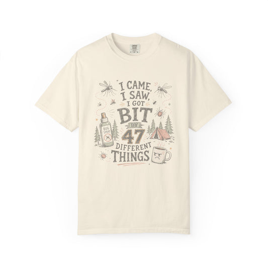 I Came, I Saw, I Got A Bit Like 47 Different Things T-Shirt