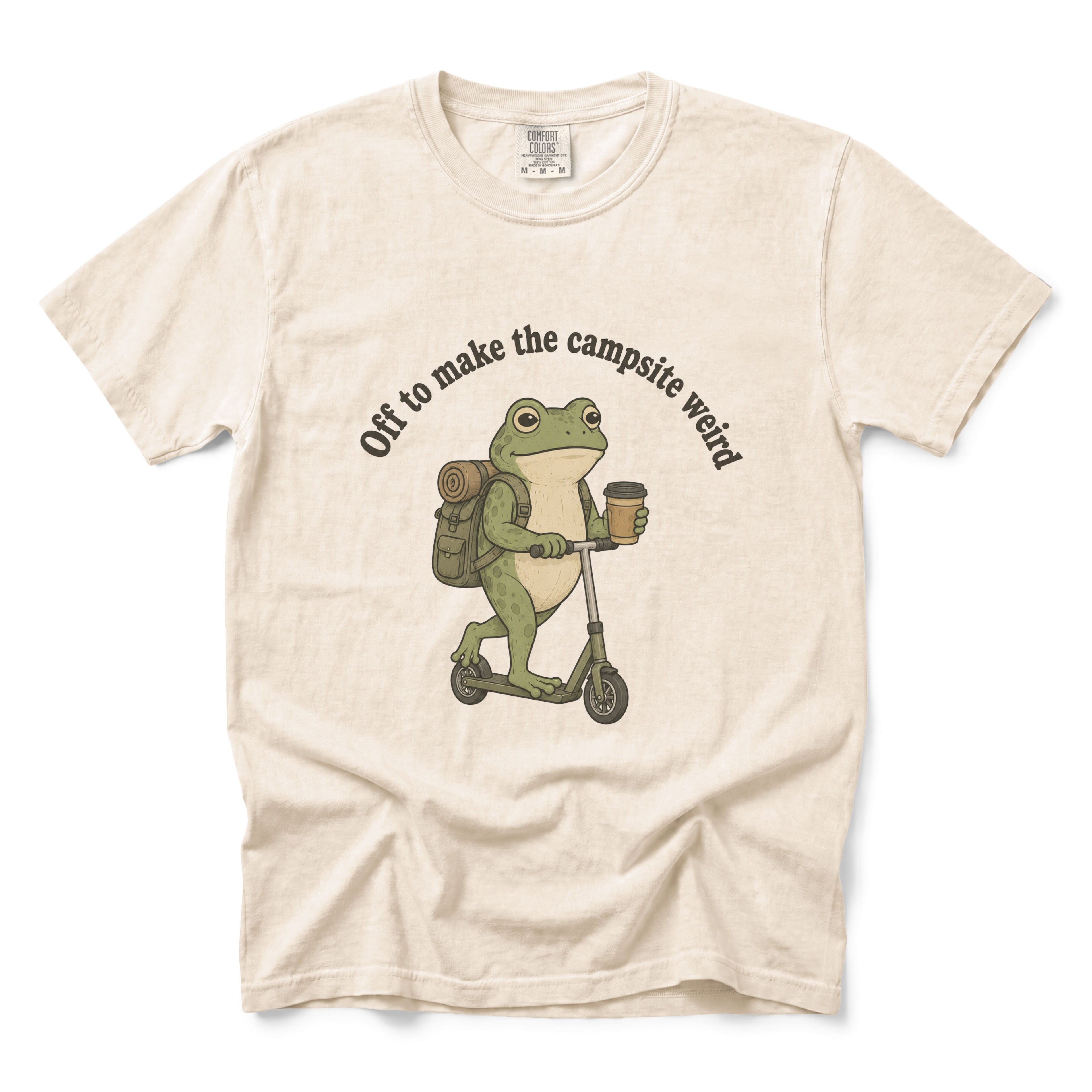 Off to Make the Campsite Weird T-shirt