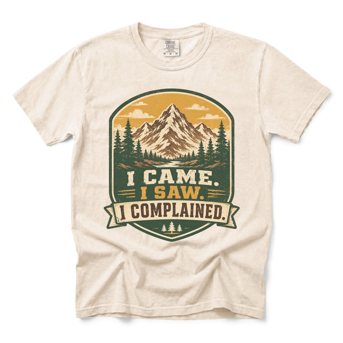 I Came. I Saw. I Complained T-Shirt