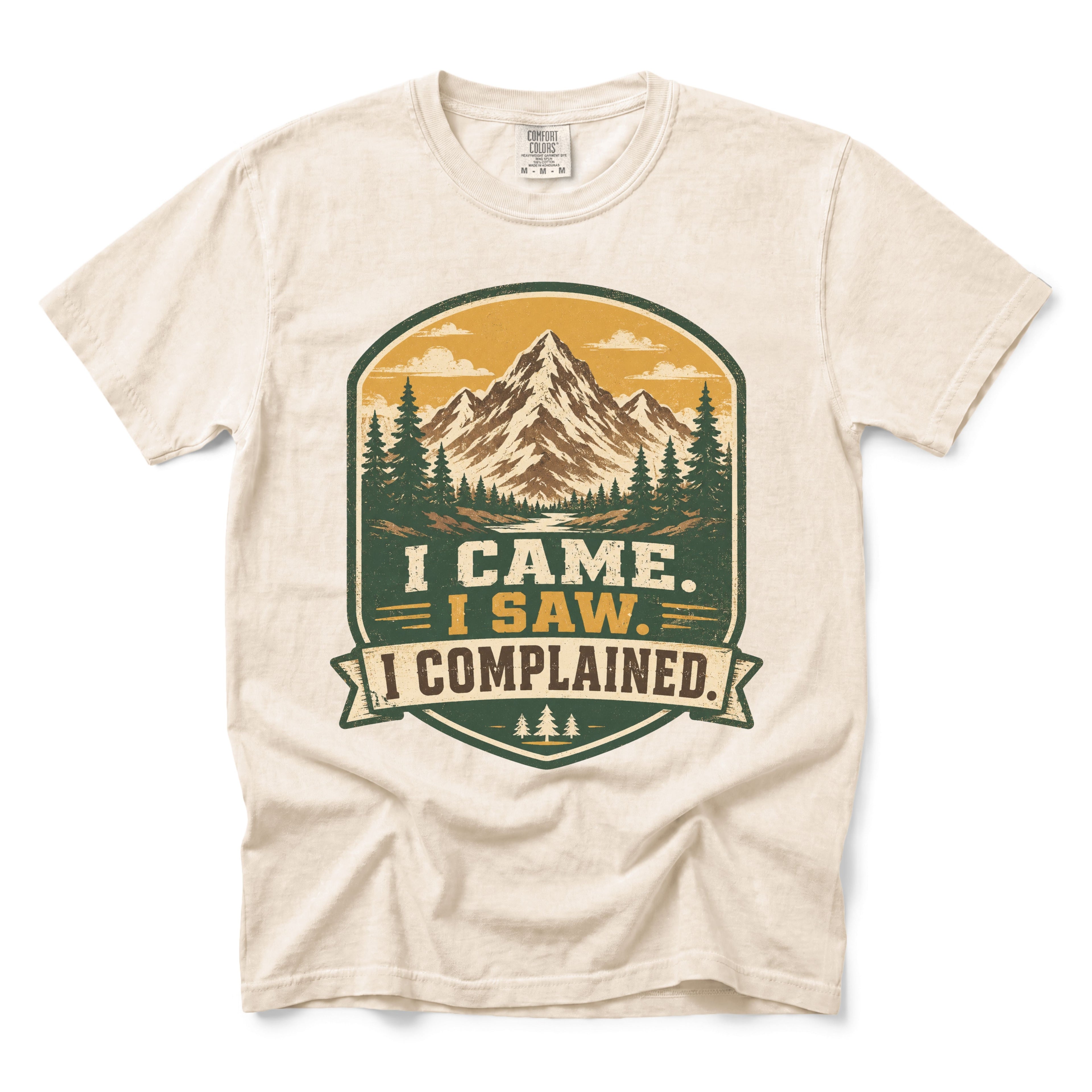I Came. I Saw. I Complained T-Shirt