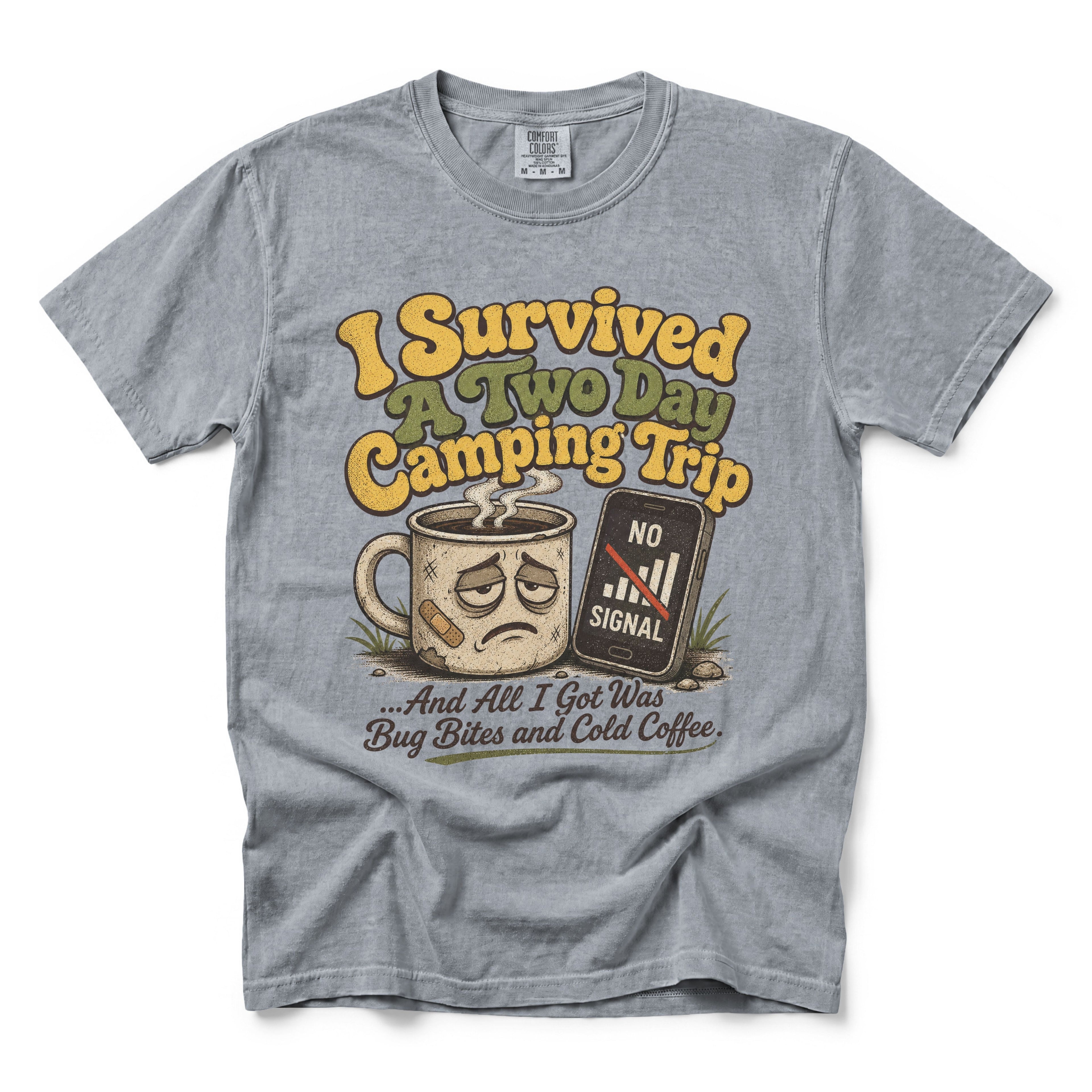 I Survived a Two Day Camping Trip T-shirt