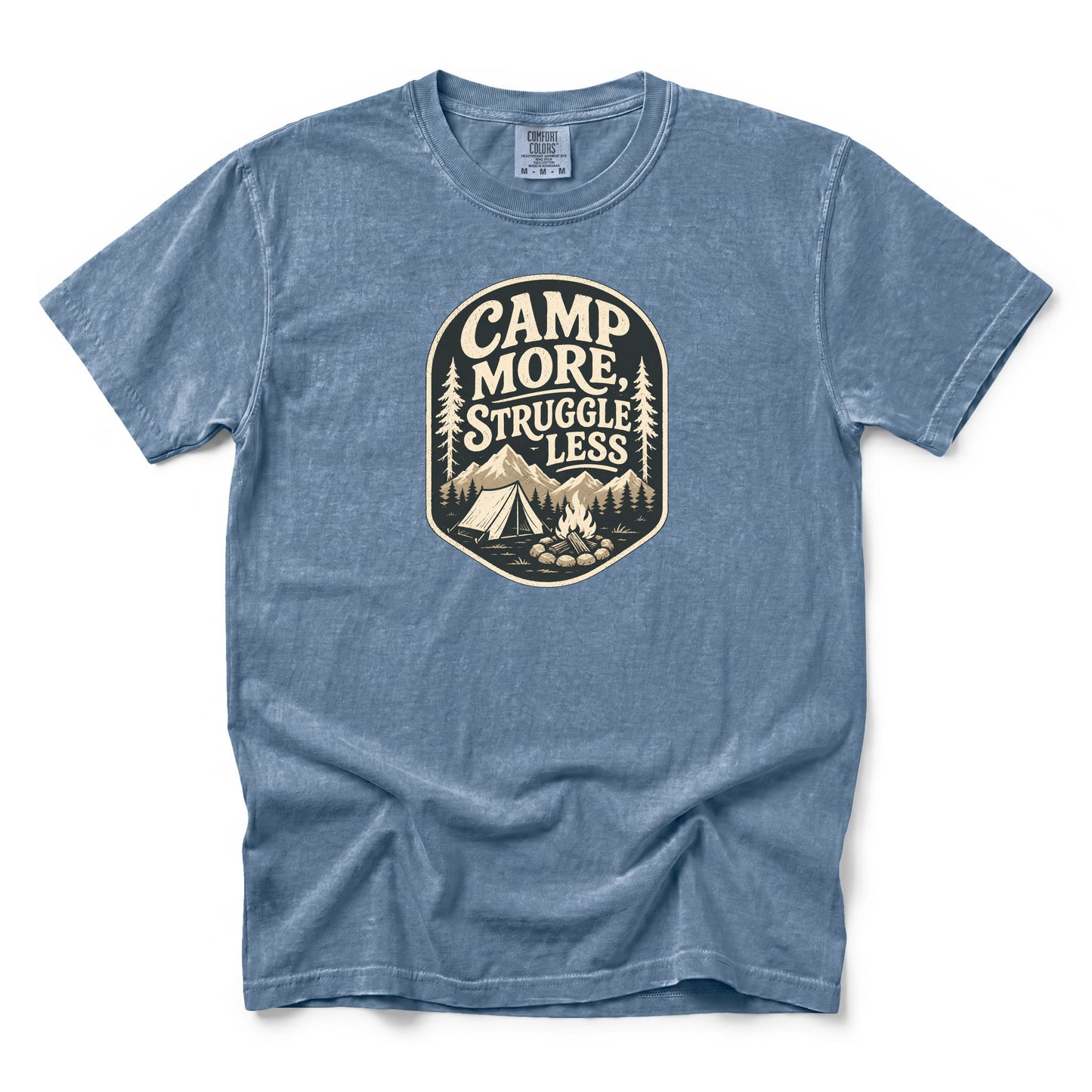 Camp More Struggle Less T-Shirt