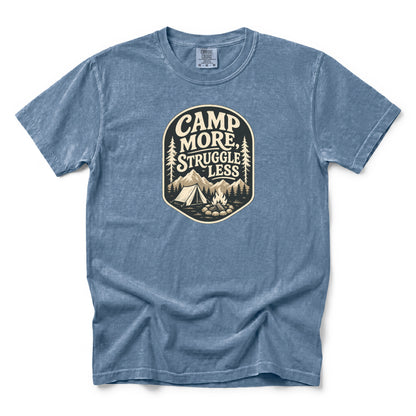 Camp More Struggle Less T-Shirt