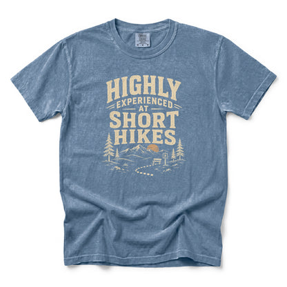 Highly Experienced at Short Hikes T-Shirt