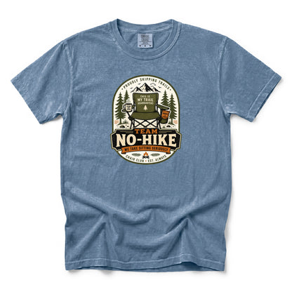 Team No-Hike We Take Sitting Seriously T-Shirt
