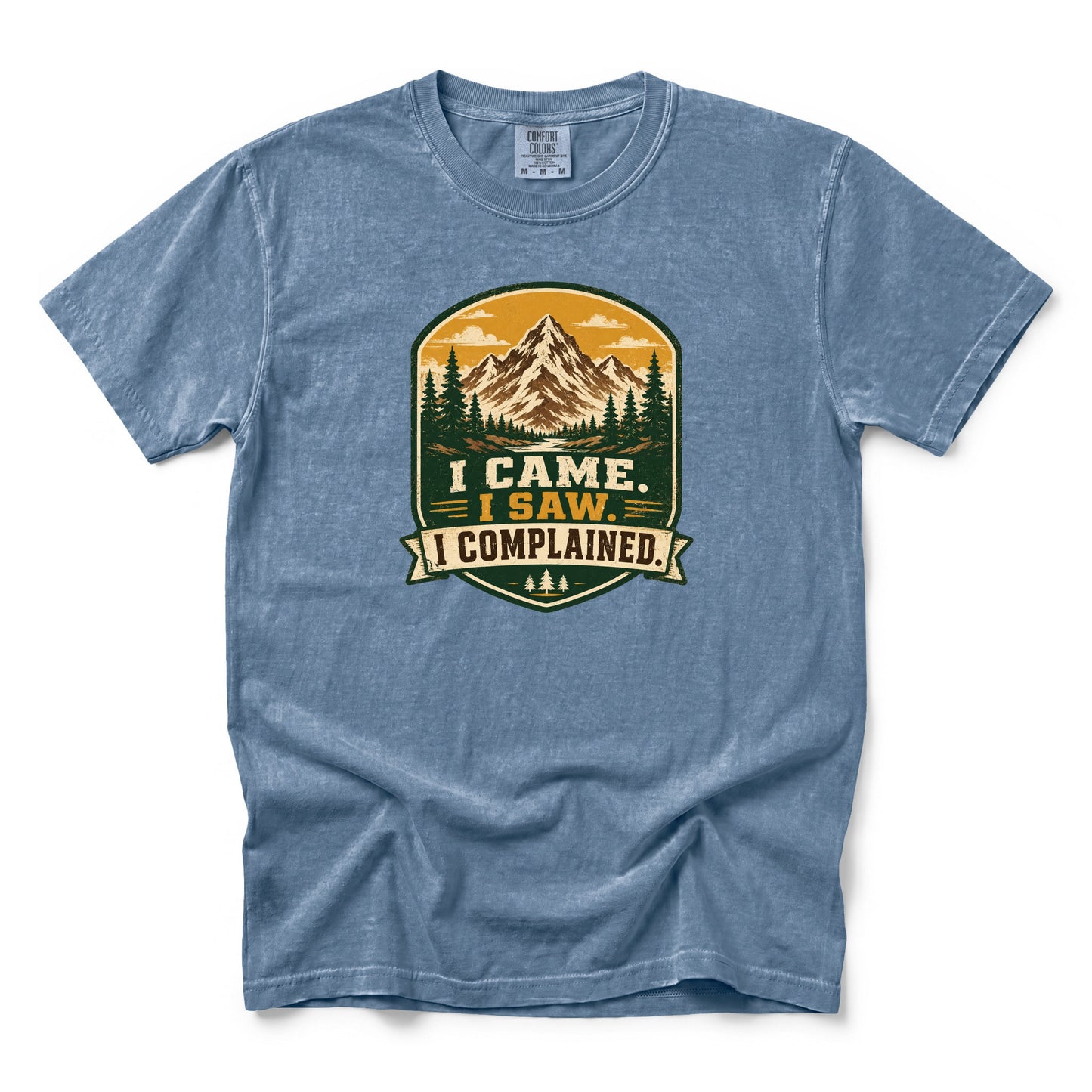 I Came. I Saw. I Complained. T-Shirt
