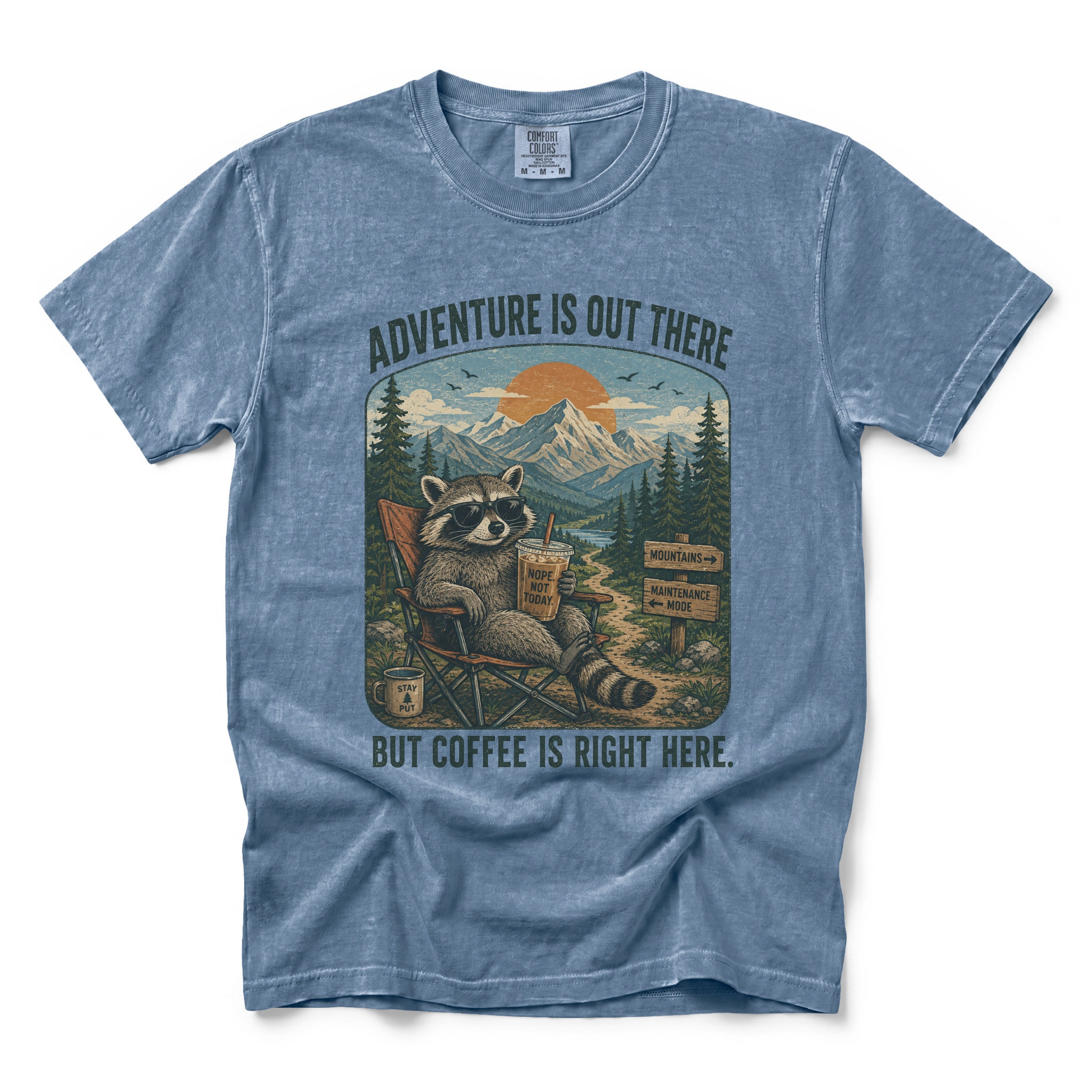 Adventure Is Out There But Coffee Is Right Here T-shirt