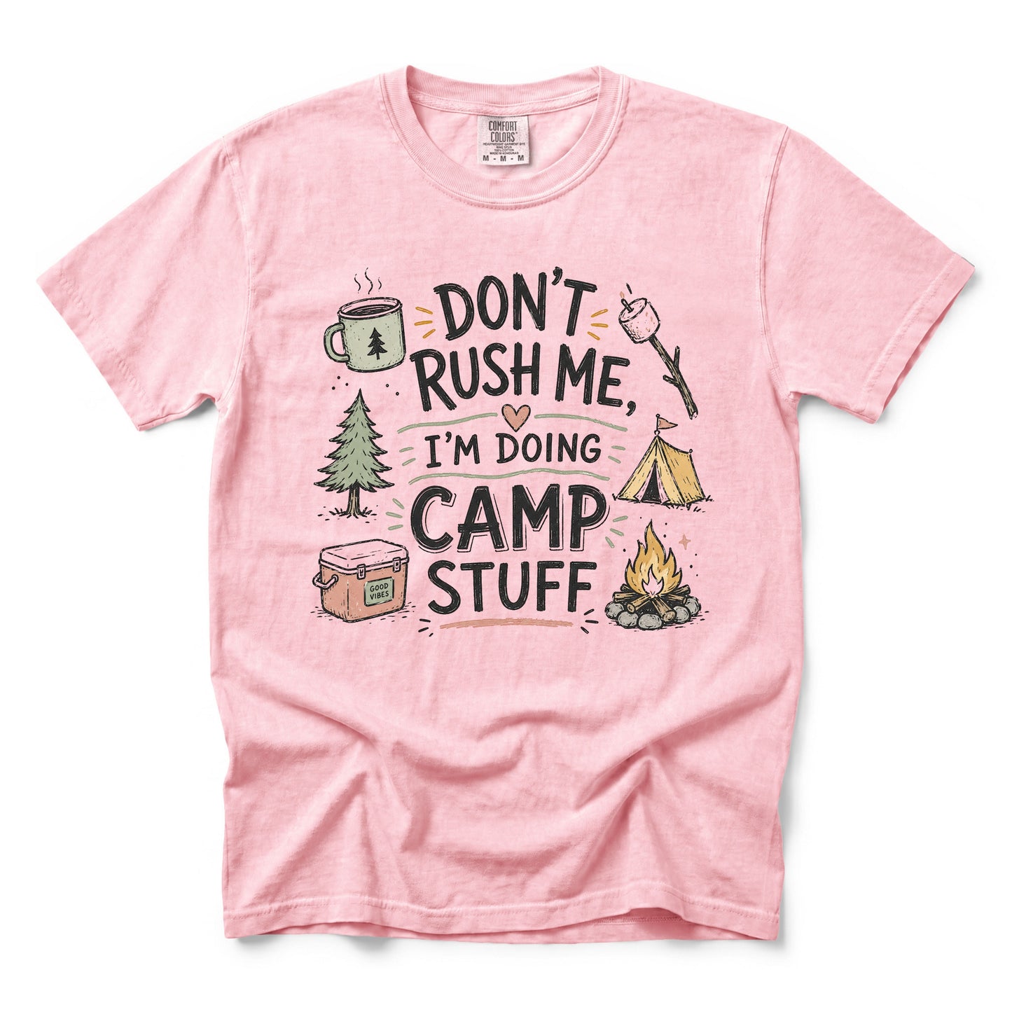 Don't Rush Me, I'm Doing Camp Stuff T-Shirt