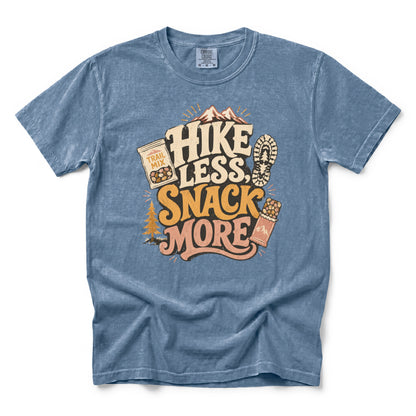 Hike Less Snack More T-Shirt