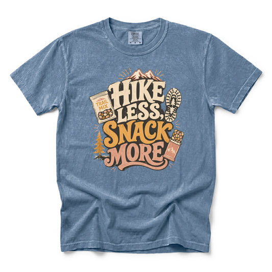 Hike Less Snack More T-Shirt