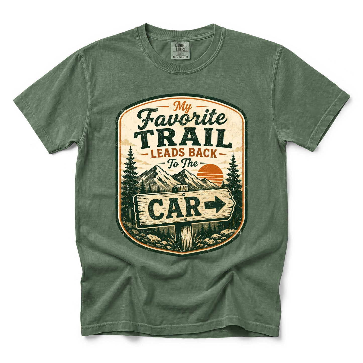 My Favorite Trail Leads Back to the Car T-shirt