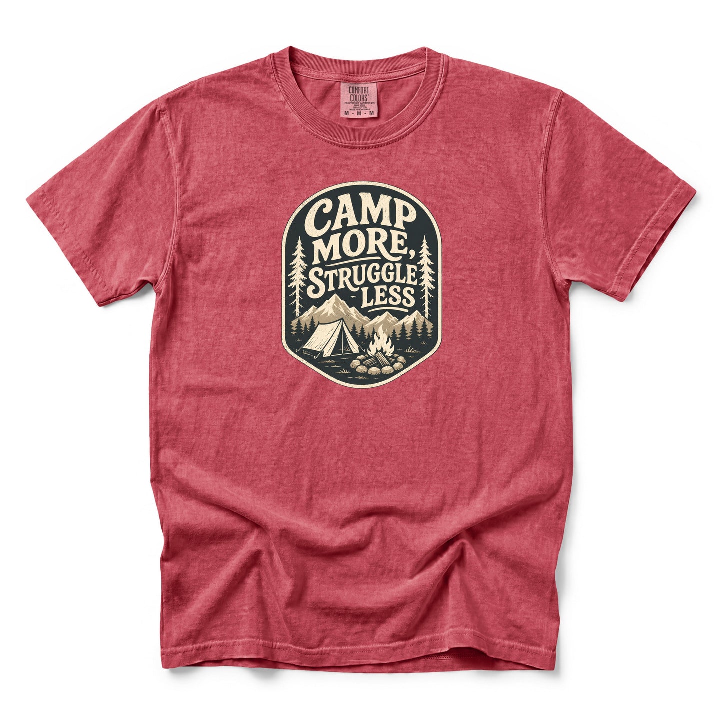 Camp More Struggle Less T-Shirt