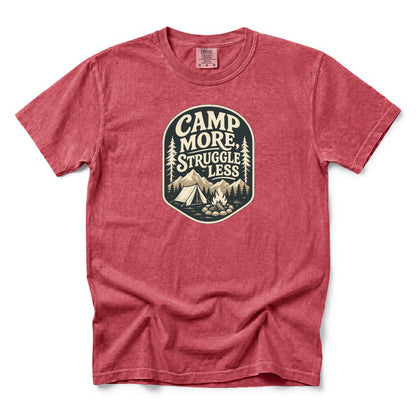 Camp More Struggle Less T-Shirt