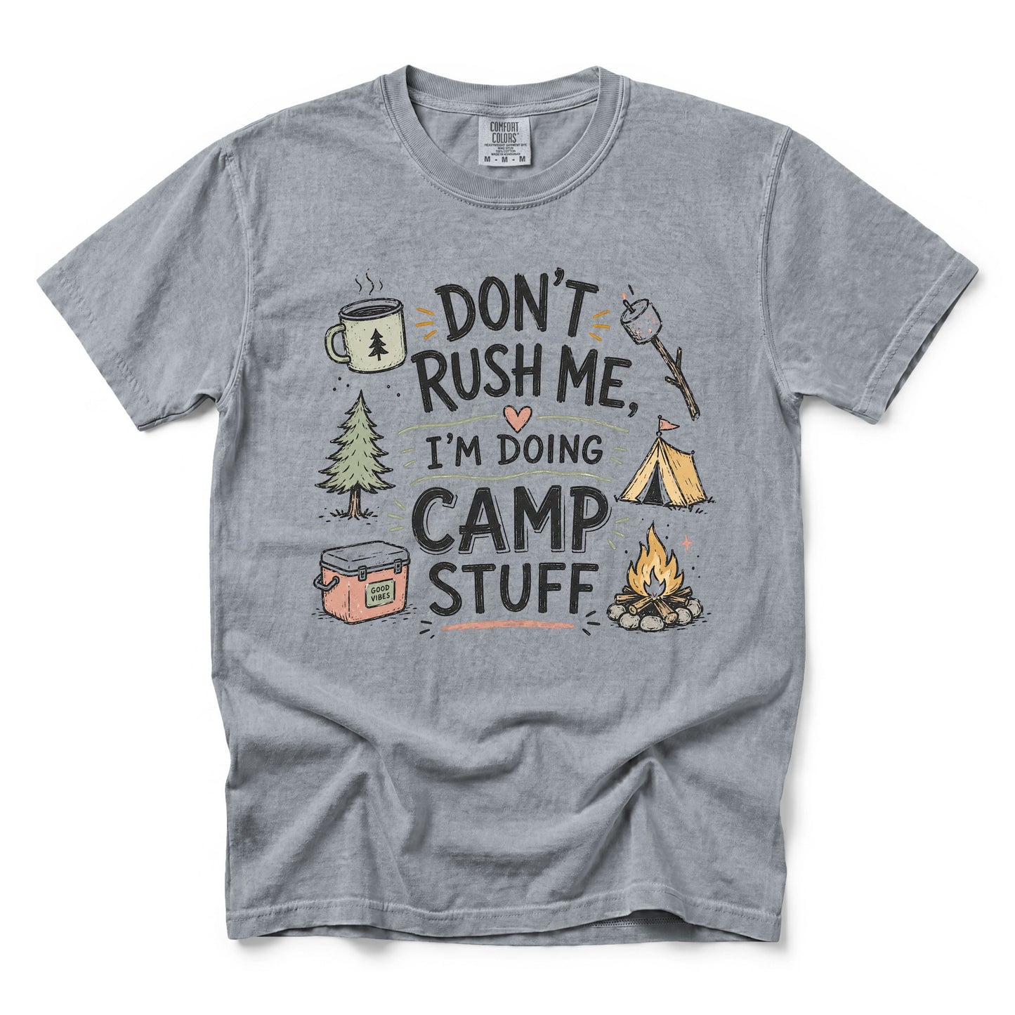 Don't Rush Me, I'm Doing Camp Stuff T-Shirt