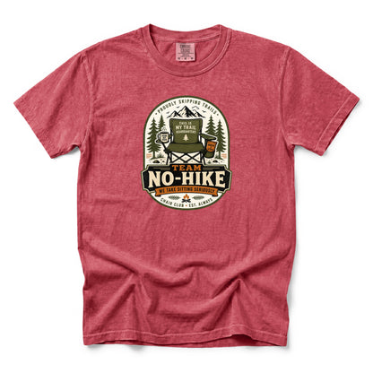 Team No-Hike We Take Sitting Seriously T-Shirt