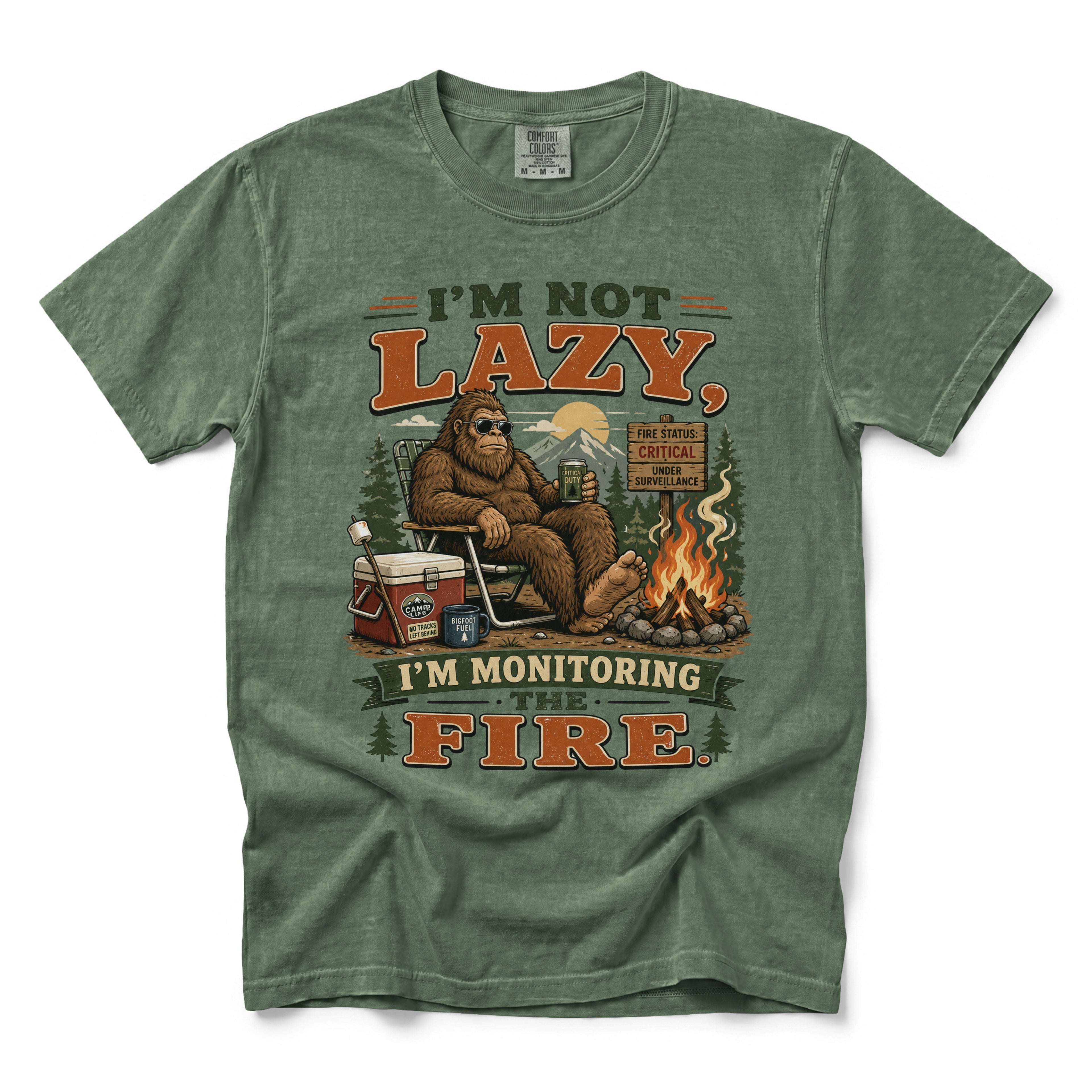 I'm Not Lazy I'm Monitoring the Fire T-Shirt