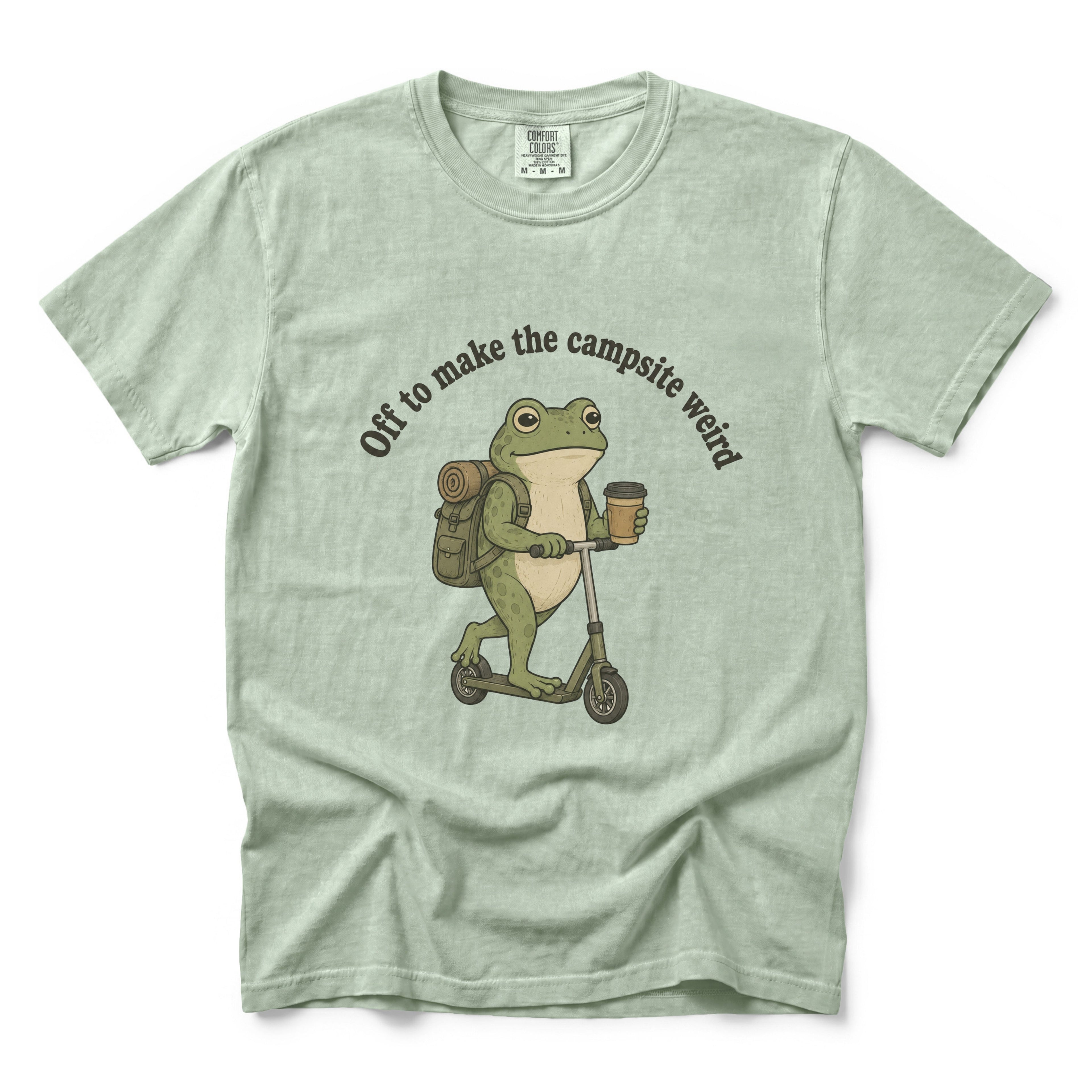 Off to Make the Campsite Weird T-shirt