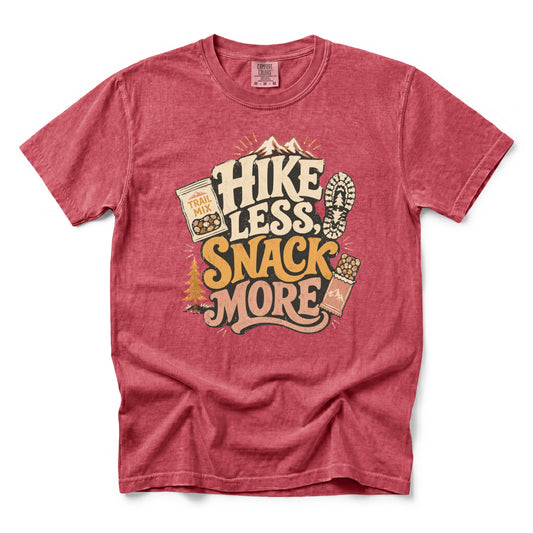 Hike Less Snack More T-Shirt