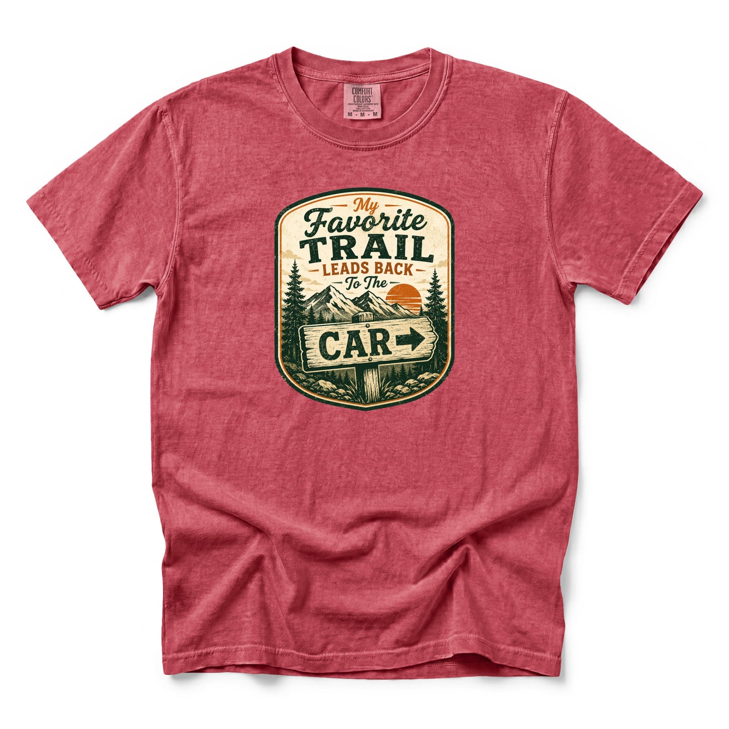 My Favorite Trail Leads Back to the Car T-Shirt