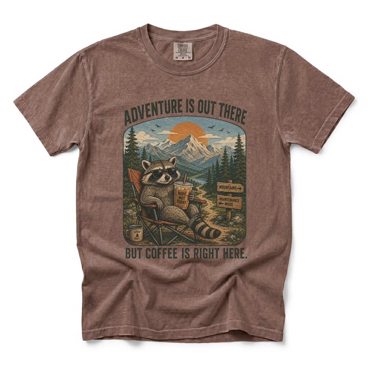 Adventure Is Out There But Coffee Is Right Here T-shirt