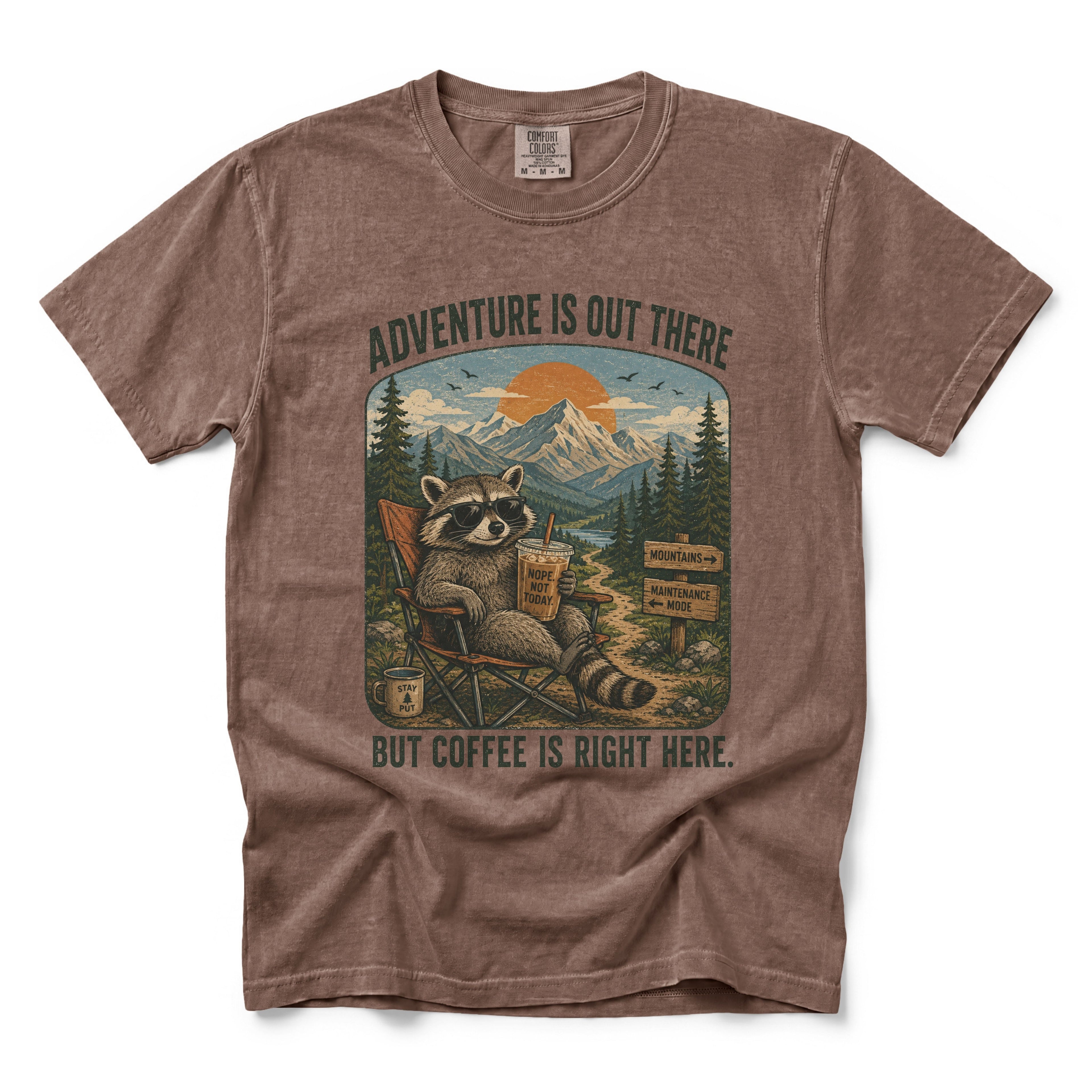 Adventure Is Out There But Coffee Is Right Here T-shirt