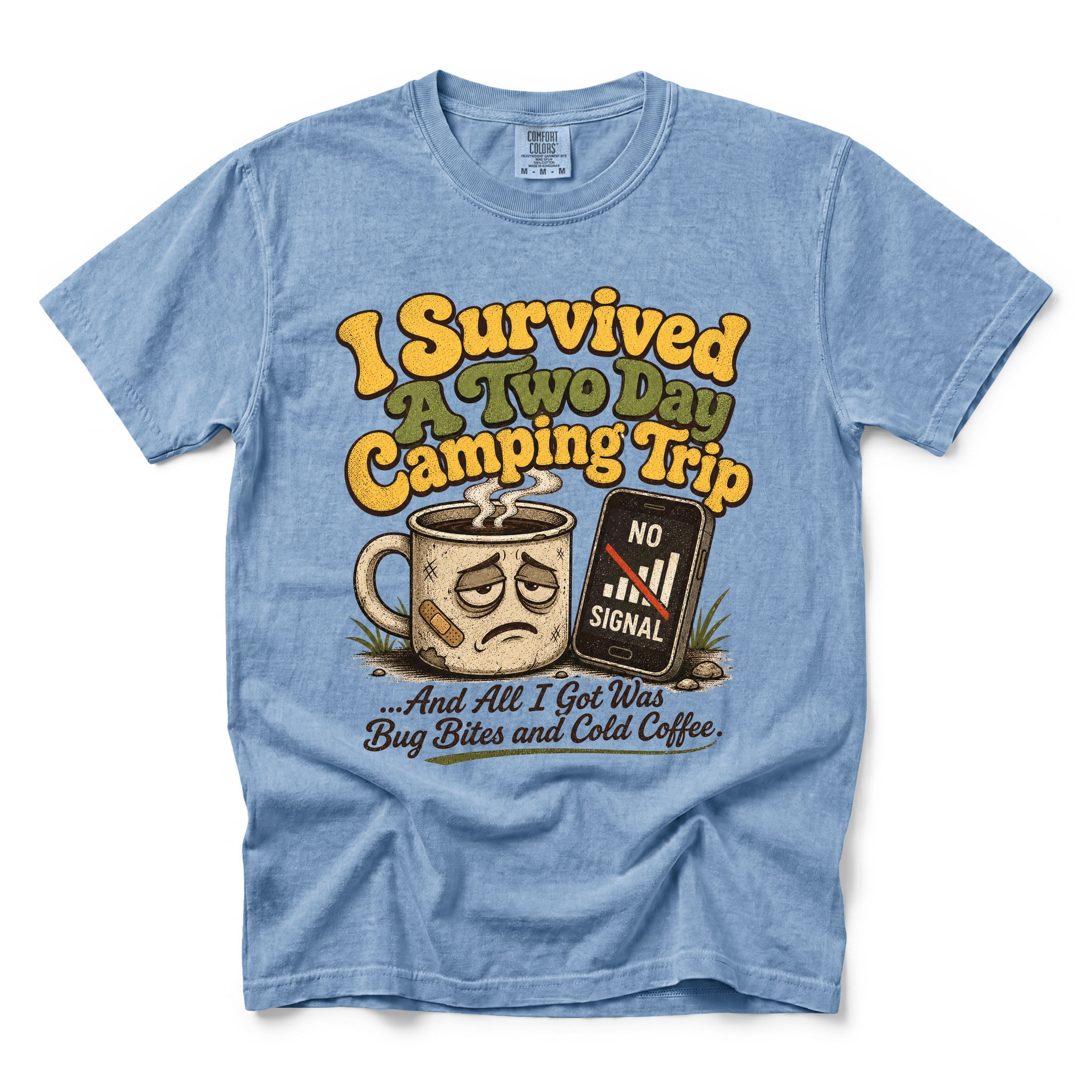 I Survived a Two Day Camping Trip T-shirt