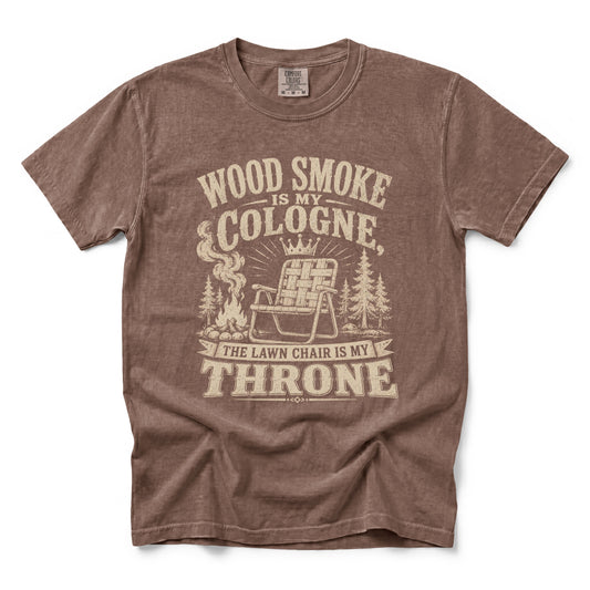 Woodsmoke is My Cologne the Lawn Chair is My Throne T-Shirt