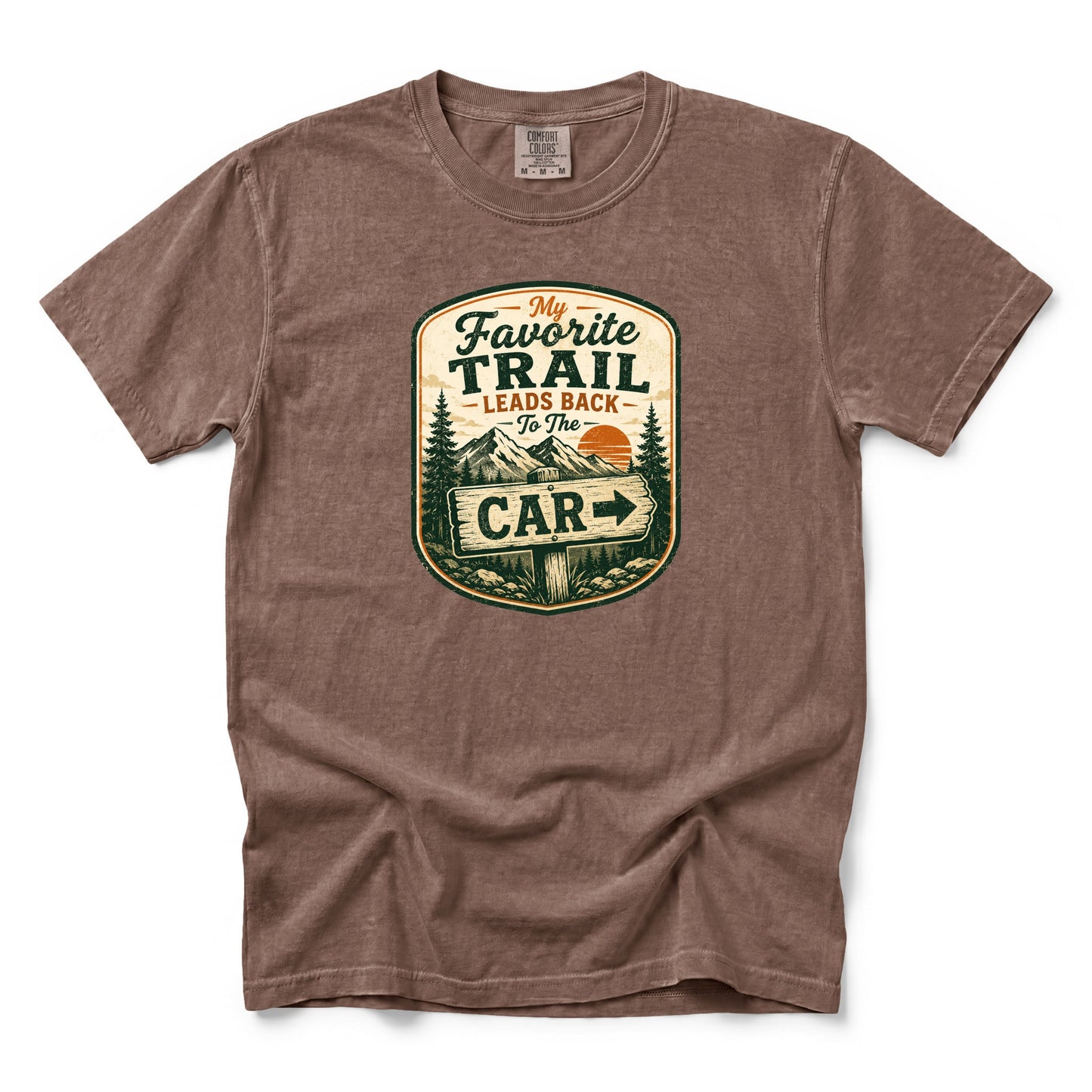 My Favorite Trail Leads Back to the Car T-Shirt