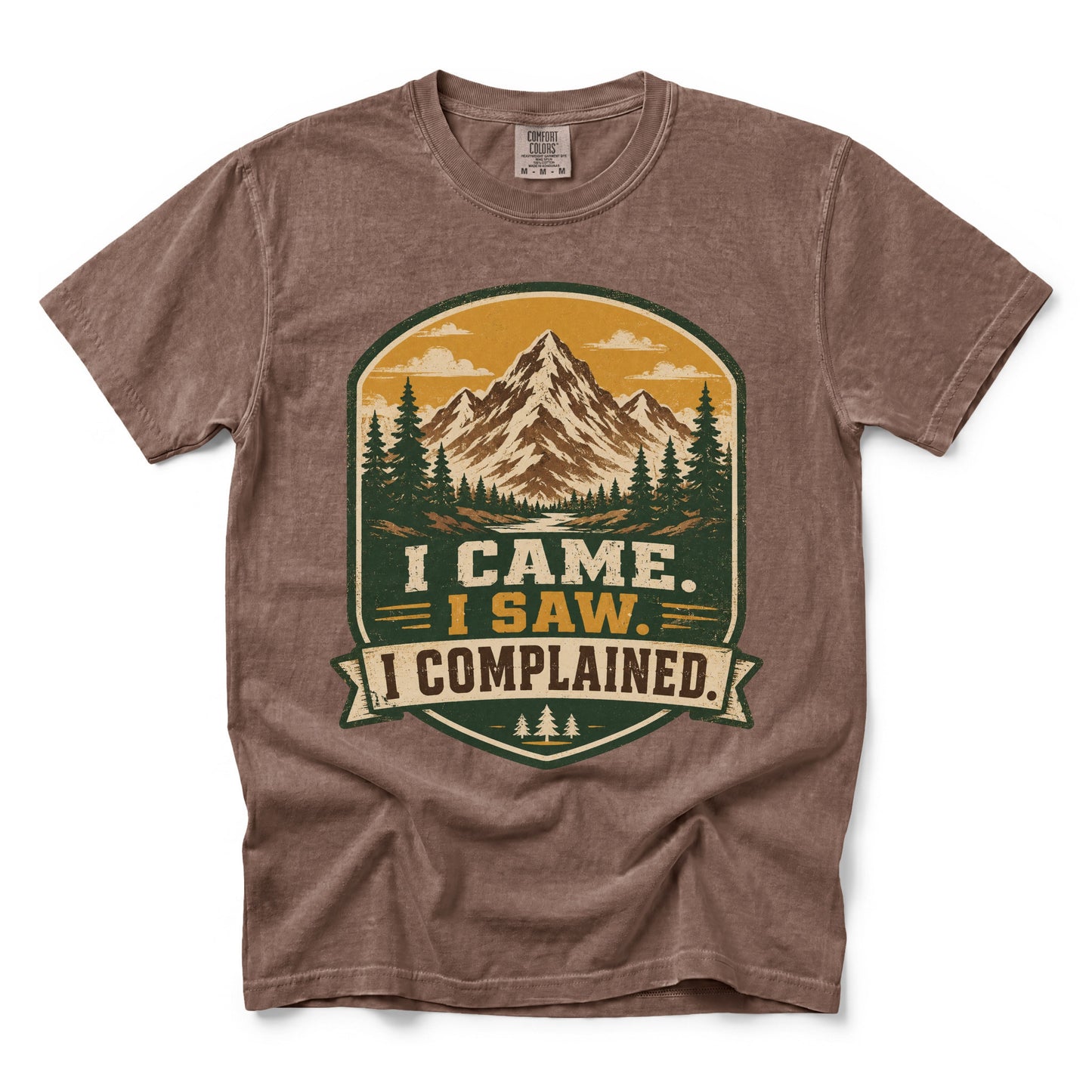 I Came. I Saw. I Complained T-Shirt