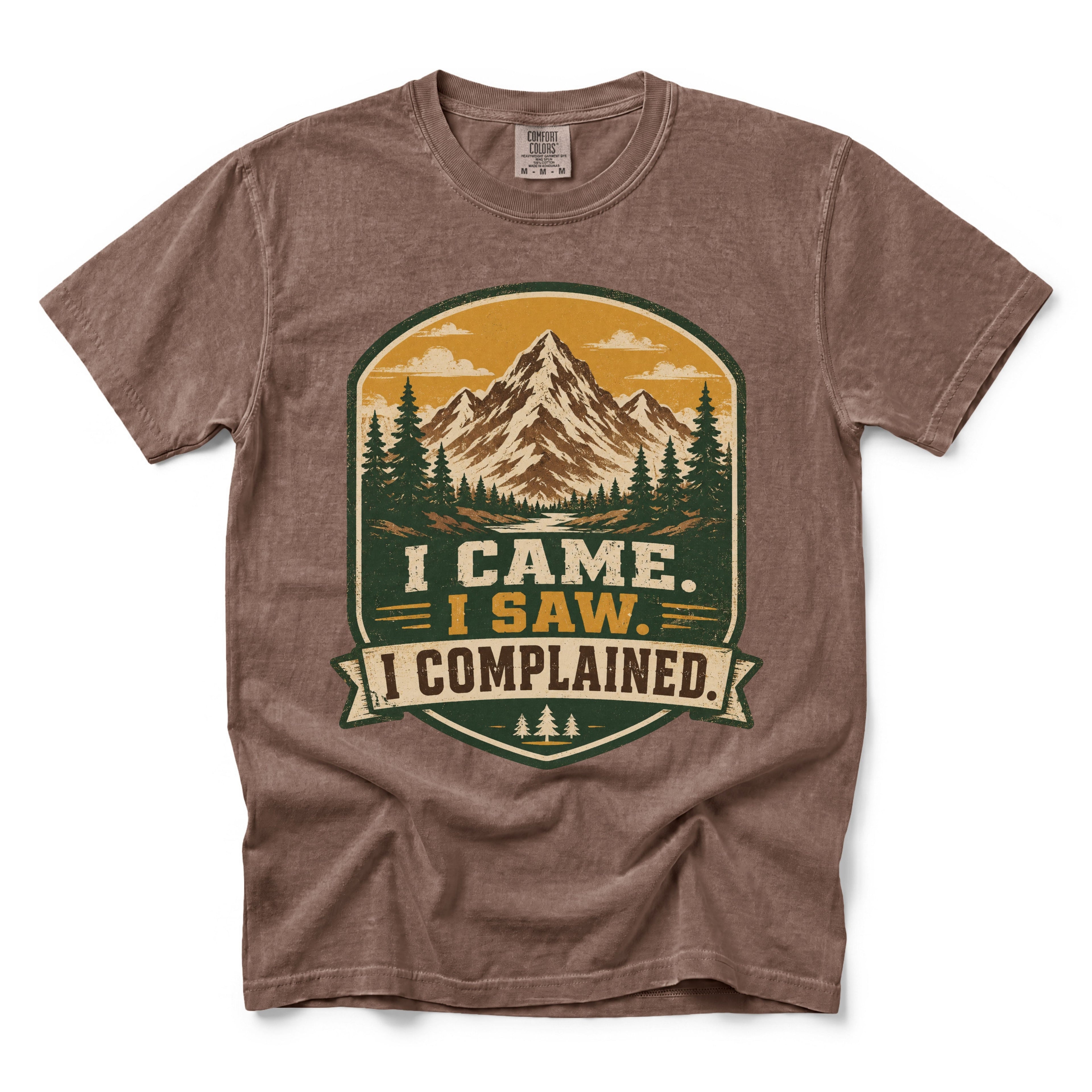I Came. I Saw. I Complained T-Shirt