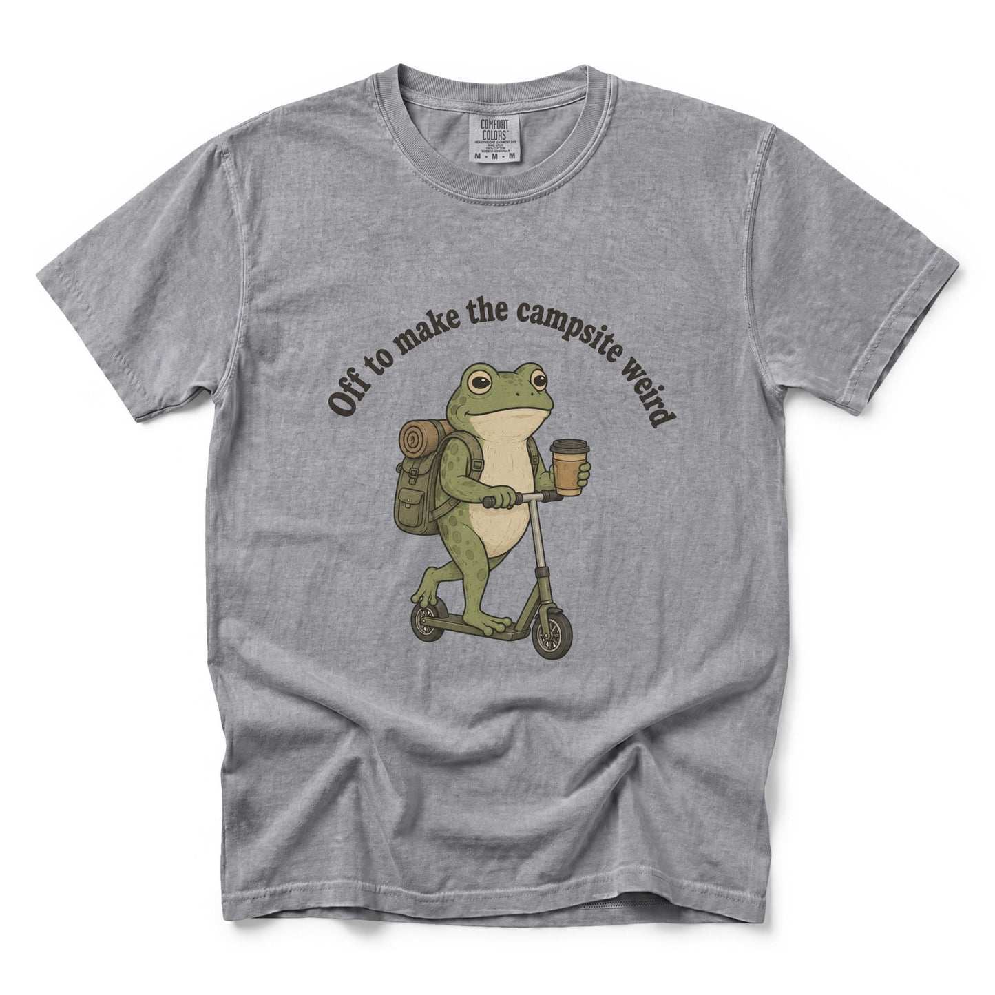 Off to Make the Campsite Weird T-shirt
