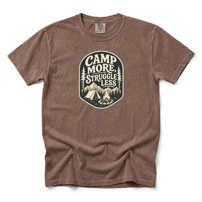 Camp More Struggle Less T-Shirt