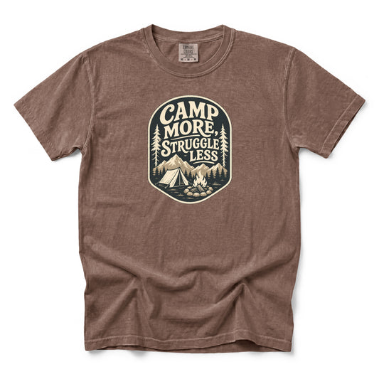 Camp More Struggle Less T-Shirt