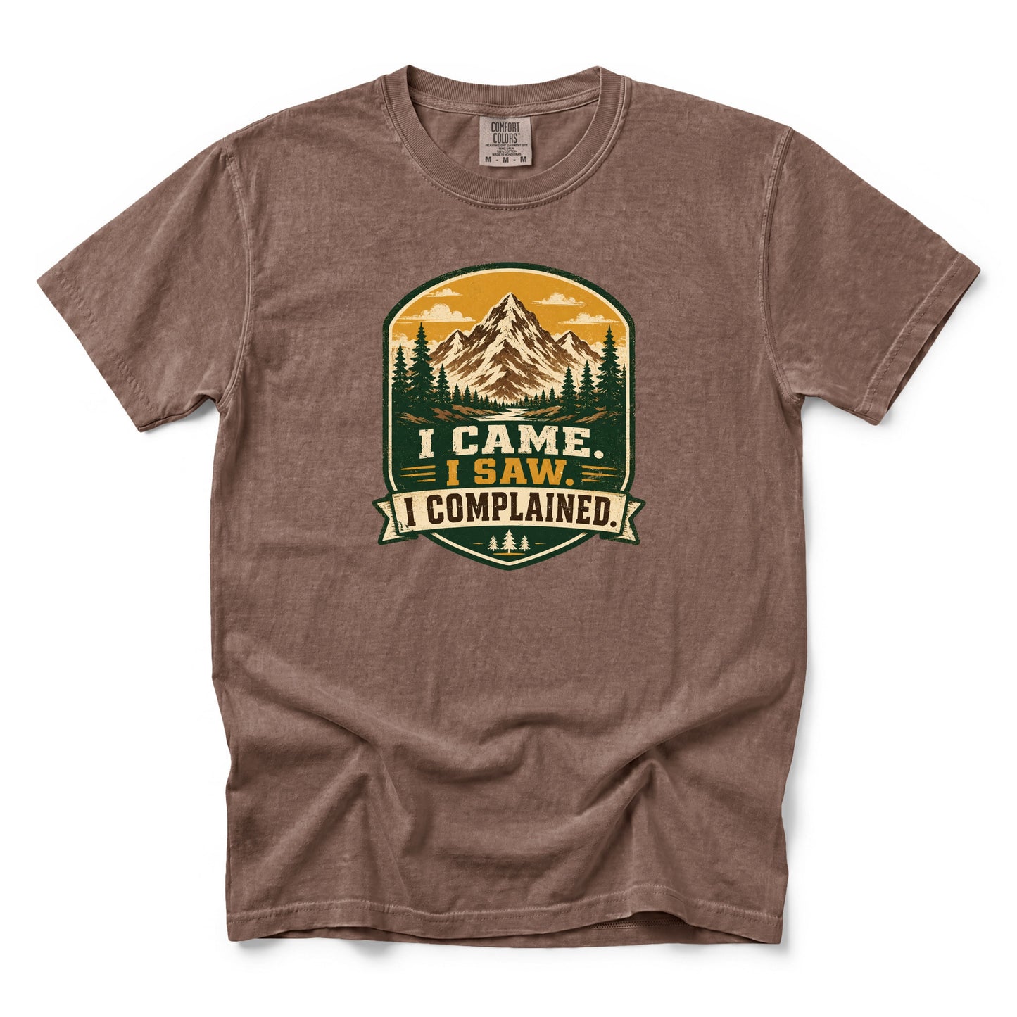 I Came. I Saw. I Complained. T-Shirt