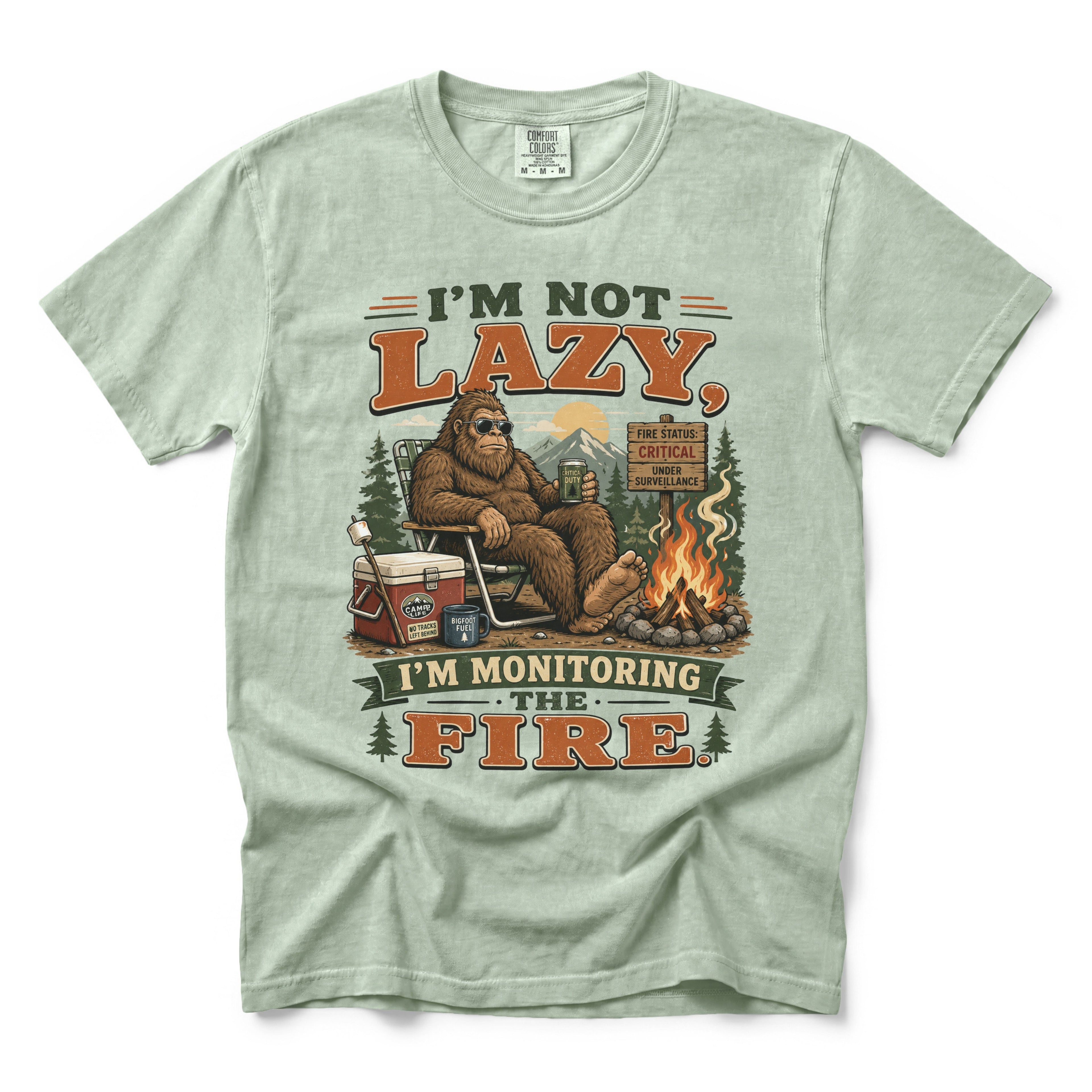 I'm Not Lazy I'm Monitoring the Fire T-Shirt