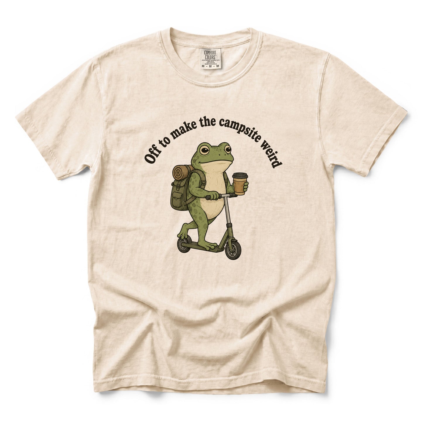 Off to Make the Campsite Weird T-Shirt