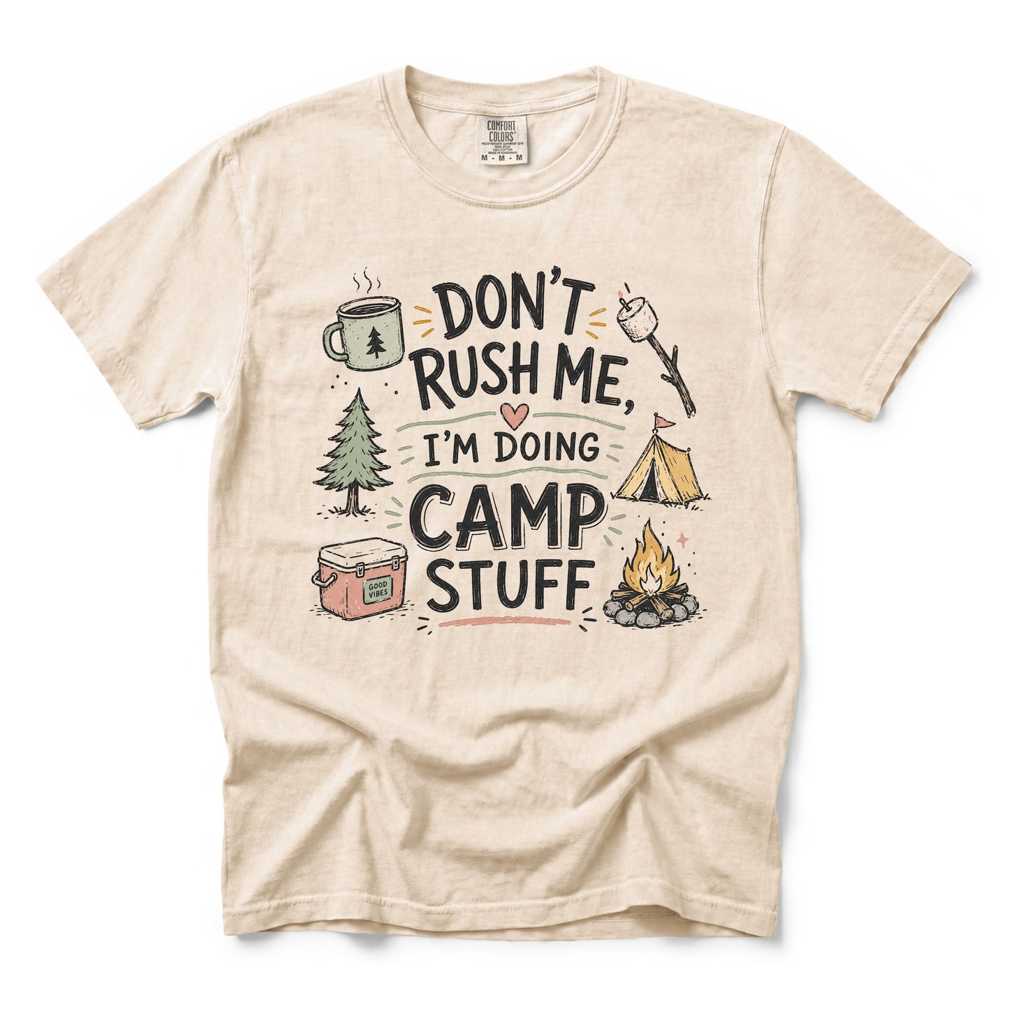 Don't Rush Me, I'm Doing Camp Stuff T-Shirt