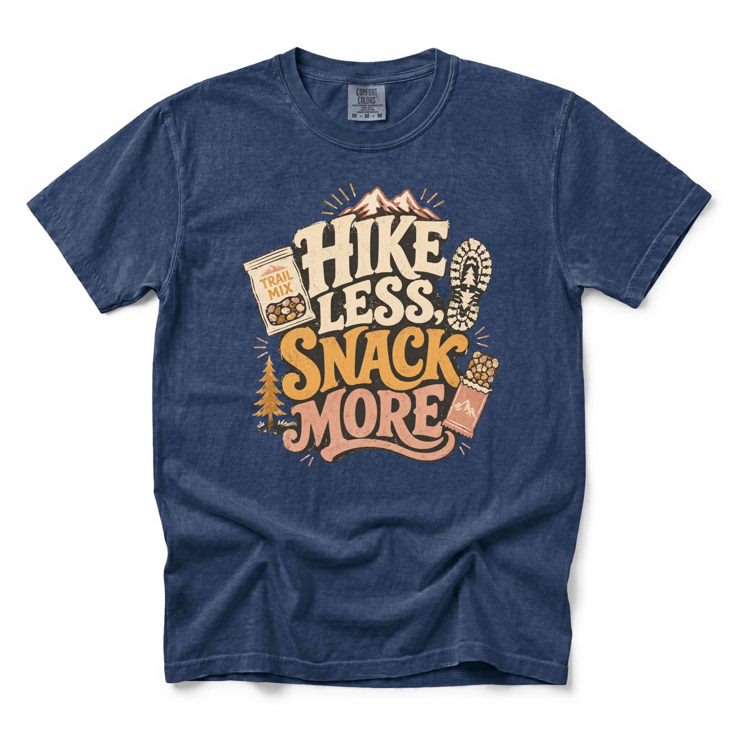 Hike Less Snack More T-Shirt