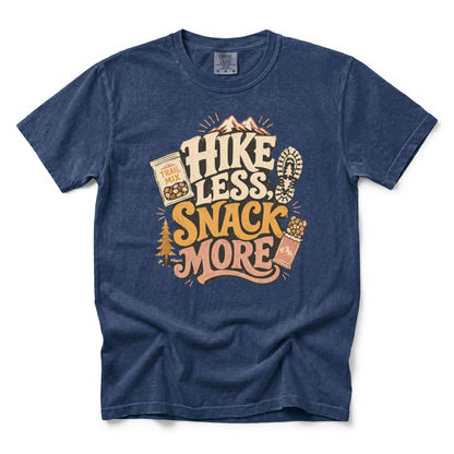 Hike Less Snack More T-Shirt