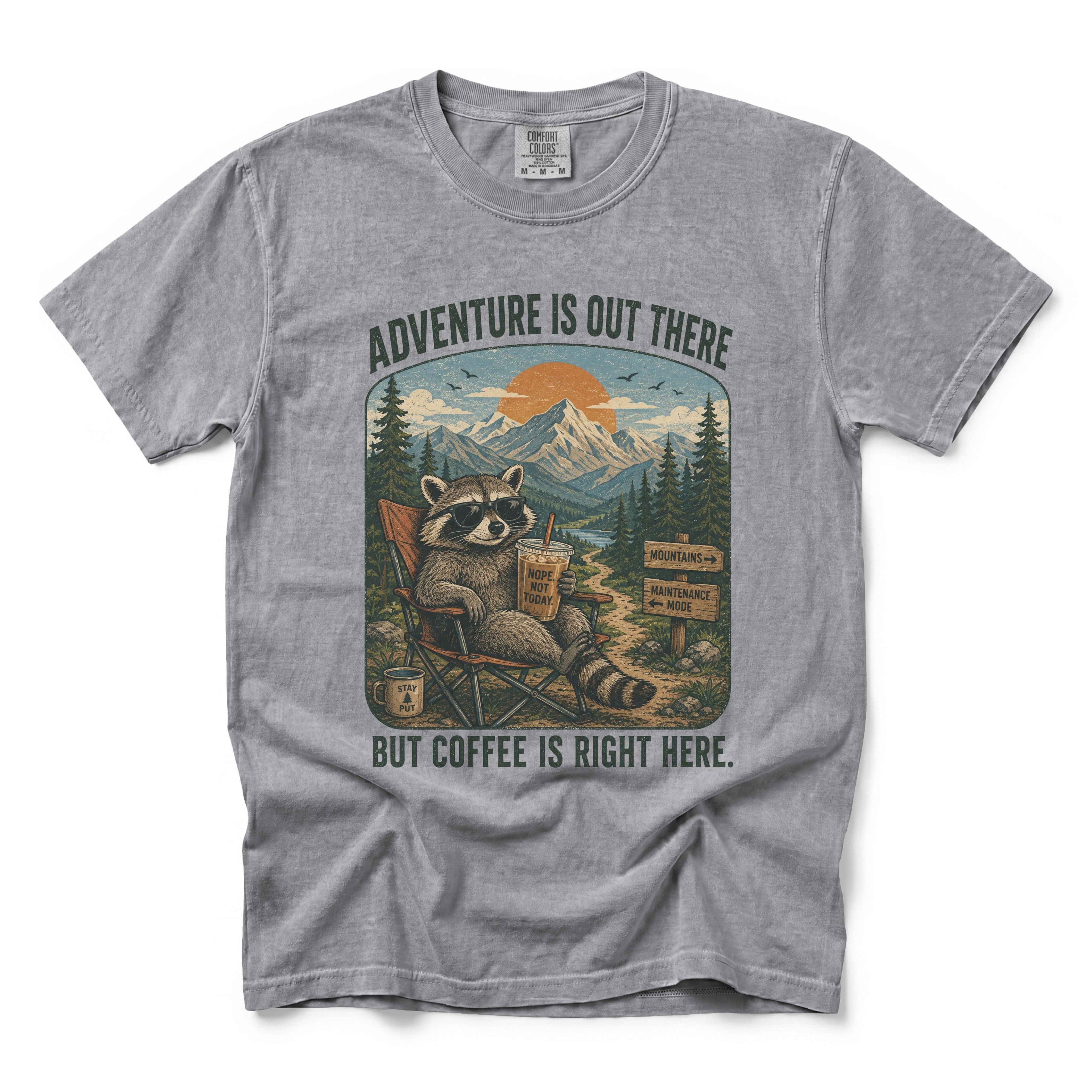 Adventure Is Out There But Coffee Is Right Here T-shirt