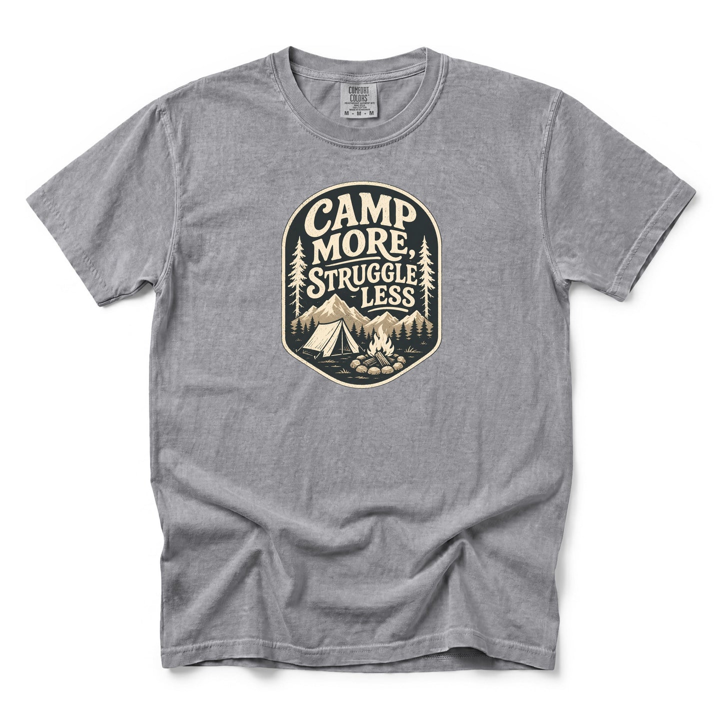 Camp More Struggle Less T-Shirt