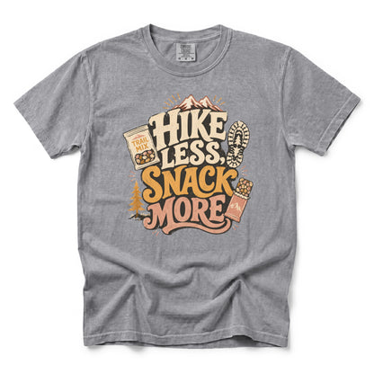 Hike Less Snack More T-Shirt