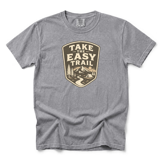 Take the Easy Trail T-Shirt