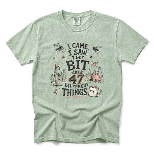 I Came, I Saw, I Got A Bit Like 47 Different Things T-Shirt