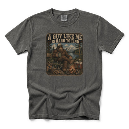 A Guy Like Me Is Hard to Find T-Shirt
