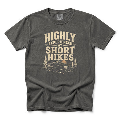 Highly Experienced at Short Hikes T-Shirt