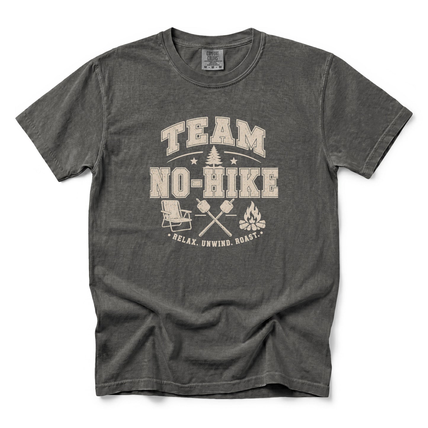 Team No-Hike Relax Unwind Roast T-Shirt