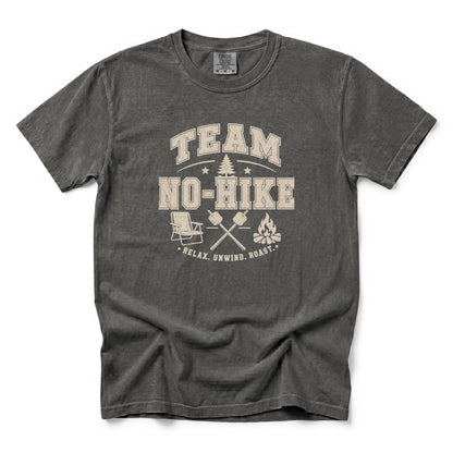 Team No-Hike Relax Unwind Roast T-Shirt