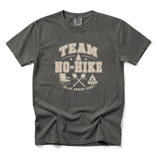 Team No-Hike Relax Unwind Roast T-Shirt