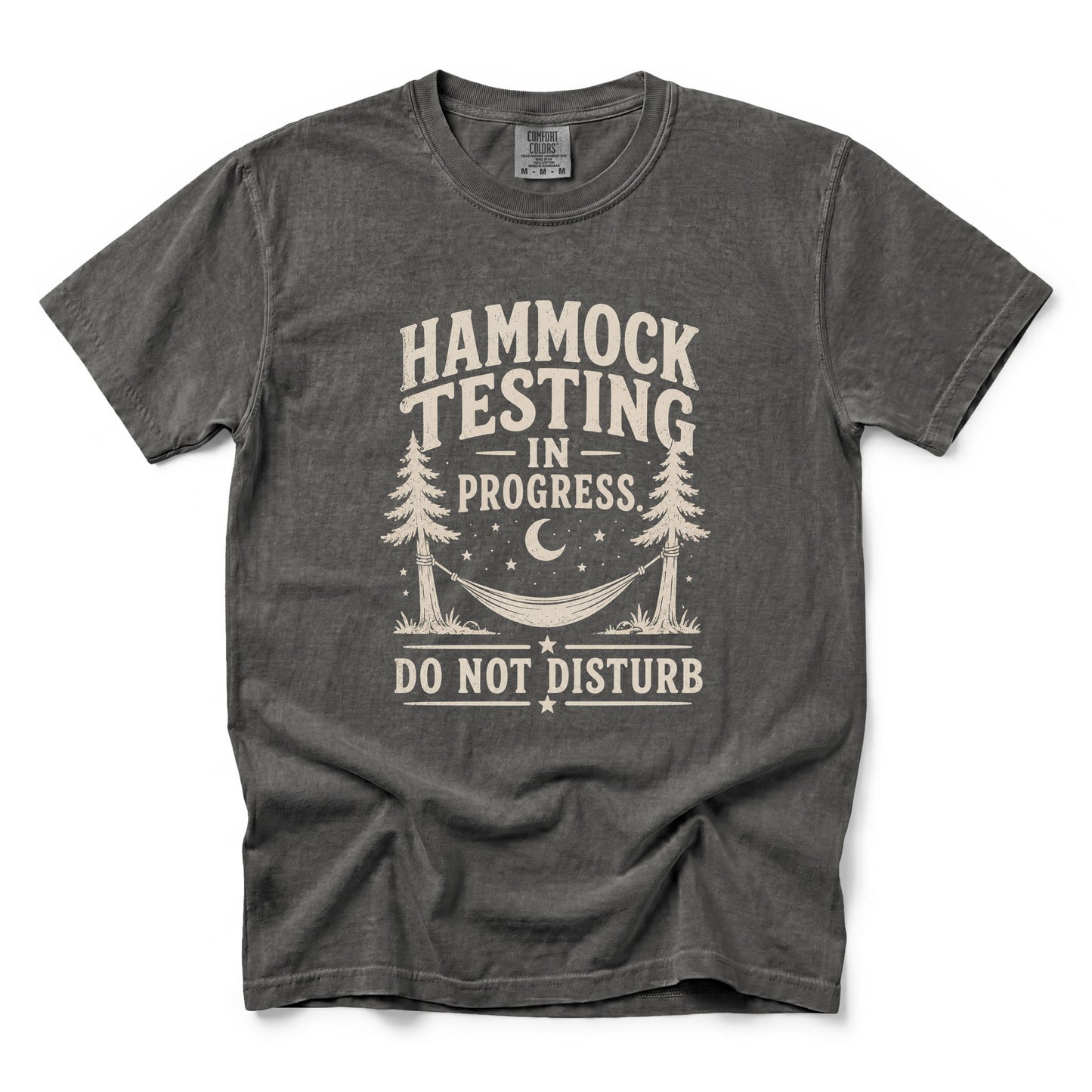 Hammock Testing In Progress Do Not Disturb T-Shirt